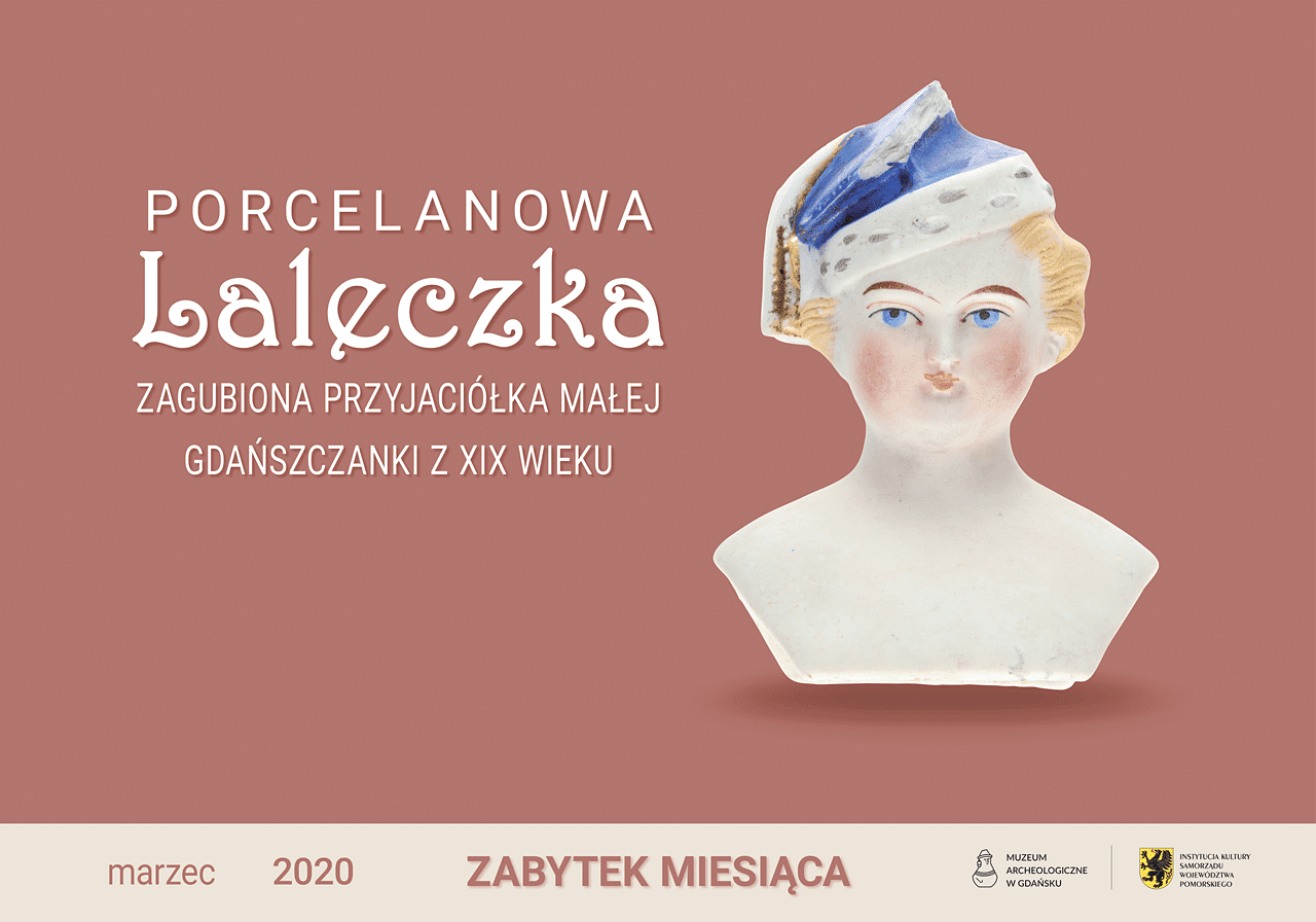 Porcelanowa laleczka - Zabytek Miesiąca - Muzeum Archeologiczne w Gdańsku